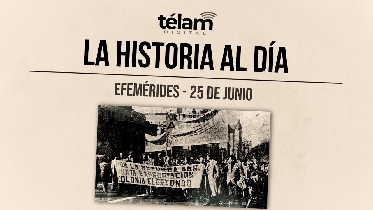 Efemérides del 25 de junio - La Jornada Web